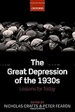 The great depression of the 1930s : lessons for today