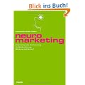 Neuromarketing. Erkenntnisse der Hirnforschung f�r Markenf�hrung, Werbung und Verkauf