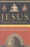 Jesus Among Other Gods: The Absolute Claims of the Christian Message