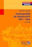 Innenpolitik im Kaiserreich 1871 - 1914