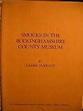 Smocks in the Buckinghamshire County Museum