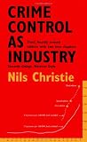 Crime Control as Industry