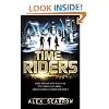 TimeRiders (Book 1) (Real Prime Future Time)
