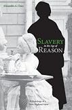 Slavery In The Age Of Reason : Archaeology At A New England Farm