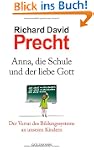 Anna, die Schule und der liebe Gott:...