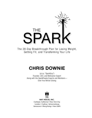 The Spark: The 28-Day Breakthrough Plan for Losing Weight,