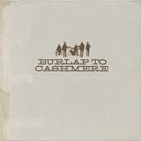 41mD15 IX6L. SL160  Burlap To Cashmere [+Digital Booklet]