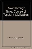 River through time : the course of Western civilization