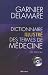 Livres : Dictionnaire illustré des termes de médecine Garnier-Delamare (1Cédérom)