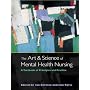 The Art and Science of Mental Health Nursing: A Textbook of Principles