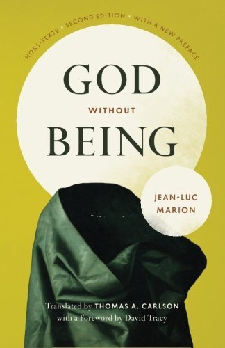 God Without Being: Hors-Texte, Second Edition (Religion and Postmodernism) by Jean-Luc Marion (2012-07-01)
