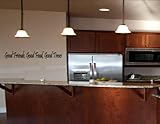 GOOD FRIENDS, GOOD FOOD, GOOD TIMES Vinyl wall quotes and sayings home art decor decal