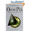 Oscar Pill, Tome 5 : C�r�bra l'ultime voyage