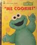 "Me Cookie!" Little Golden Book (Sesame Street)