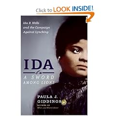 Ida: A Sword Among Lions: Ida B. Wells and the Campaign Against Lynching