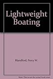 Lightweight boating : owning and using expanded polystyrene boats
