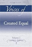 Voices of Created Equal, Volume I