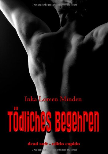 Produkt-Bild: T&ouml;dliches Begehren - Mortal Desire: Soft-SM-Roman
