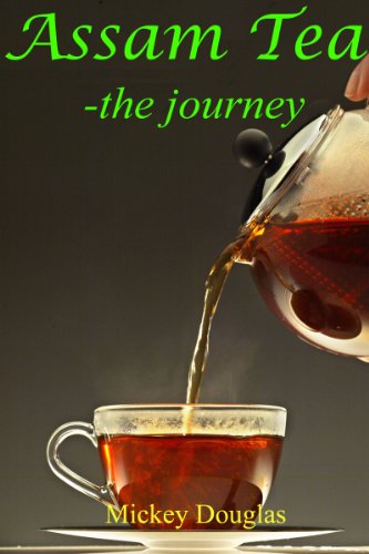 Assam Tea - the journey