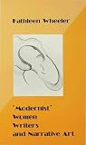 “Modernist” women writers and narrative art