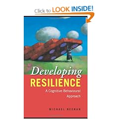 Developing Resilience: A Cognitive-Behavioural Approach