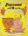 Macrame' for Ages 8 and Up