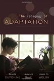 The Pedagogy of Adaptation