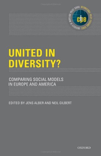 United in Diversity?: Comparing Social Models in Europe and America (International Policy Exchange)