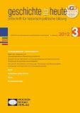 Produkt-Bild: Geschichte f&uuml;r heute 3/2012: Zeitzeugengespr&auml;che - Erinnerungskultur