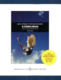 A Child s World: Infancy Through Adolescence