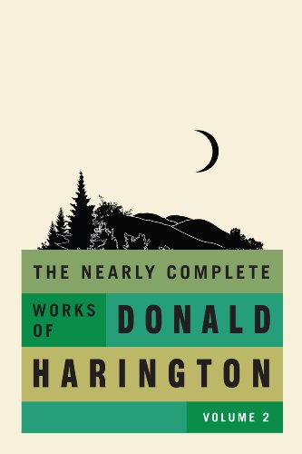 The Nearly Complete Works of Donald Harington Volume 2