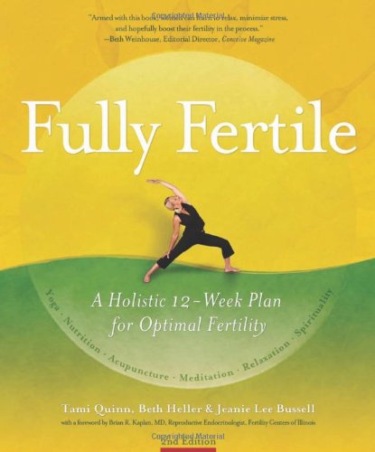 Fully Fertile: A Holistic 12-Week  Plan for Optimal Fertility