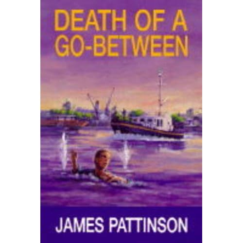 Death Of A Go-Between - James Pattinson
