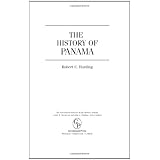 the history of panama the greenwood histories of the modern nations