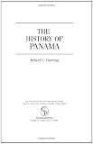 The History of Panama (The Greenwood Histories of the Modern Nations)