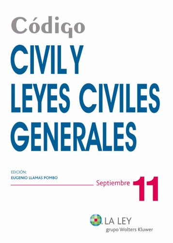 Código Civil y Leyes Civiles Generales (Códigos La Ley) (Spanish Edition)