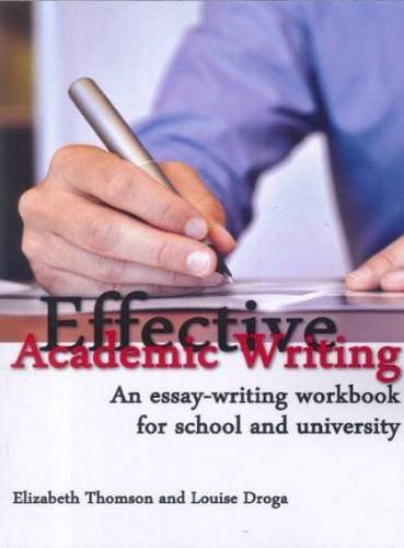 effective academic writing an essay writing handbook for school and university