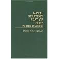 Naval Strategy East of Suez: The Role of Djibouti