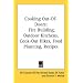 Cooking Out-Of-Doors: Fire Building, Outdoor Kitchens, Cook-Out Hikes, Food Planning, Recipes