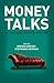 Image of Money Talks: in Therapy, Society, and Life (Psychoanalysis in a New Key Book Series)