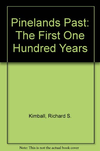 Pineland's Past: The First One Hundred Years