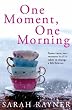 One Moment, One Morning