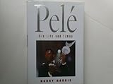 Pelé : the authorised biography