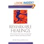 Remarkable Healings: Psychiatrist Discovers Unsuspected Roots of Mental and Physical Illness