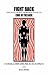 Search : Fight Back, The Intelligent Person's Guide to Care of the Back, 3rd edition