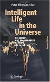 Intelligent Life in the Universe: Principles and Requirements Behind Its Emergence (Advances in Astrobiology and Biogeophysics)