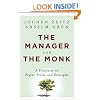 The Manager and the Monk: A Discourse on Prayer, Profit, and Principles