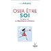 Oser �tre soi : Se lib�rer de la d�pendance affective