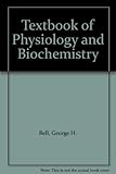 Textbook of physiology and biochemistry