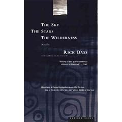 (THE SKY, THE STARS, THE WILDERNESS - GREENLIGHT) BY Bass, Rick (Author) Paperback Published on (09 , 1998)